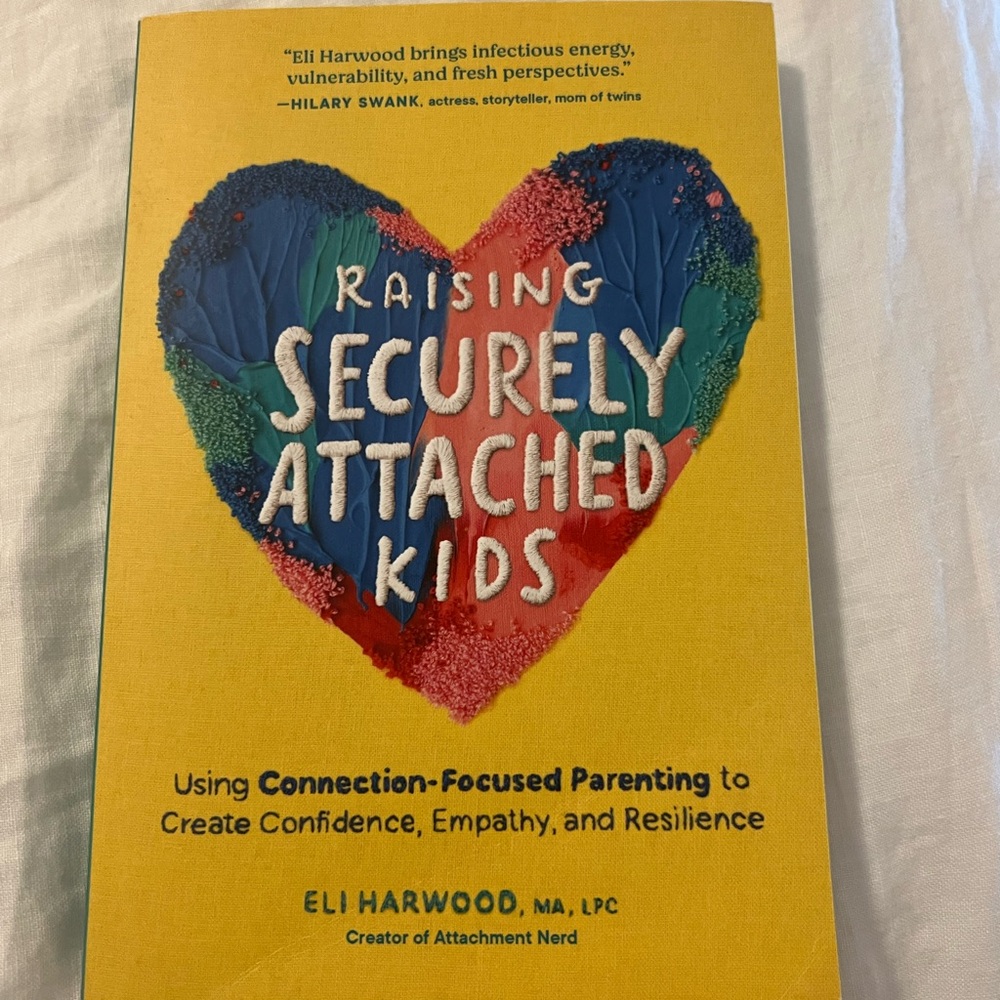 Raising Securely Attached Kids Book